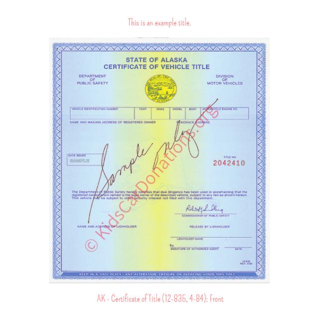 Alaska Certificate of Title (12-835, 4-84): Front | Kids Car Donations